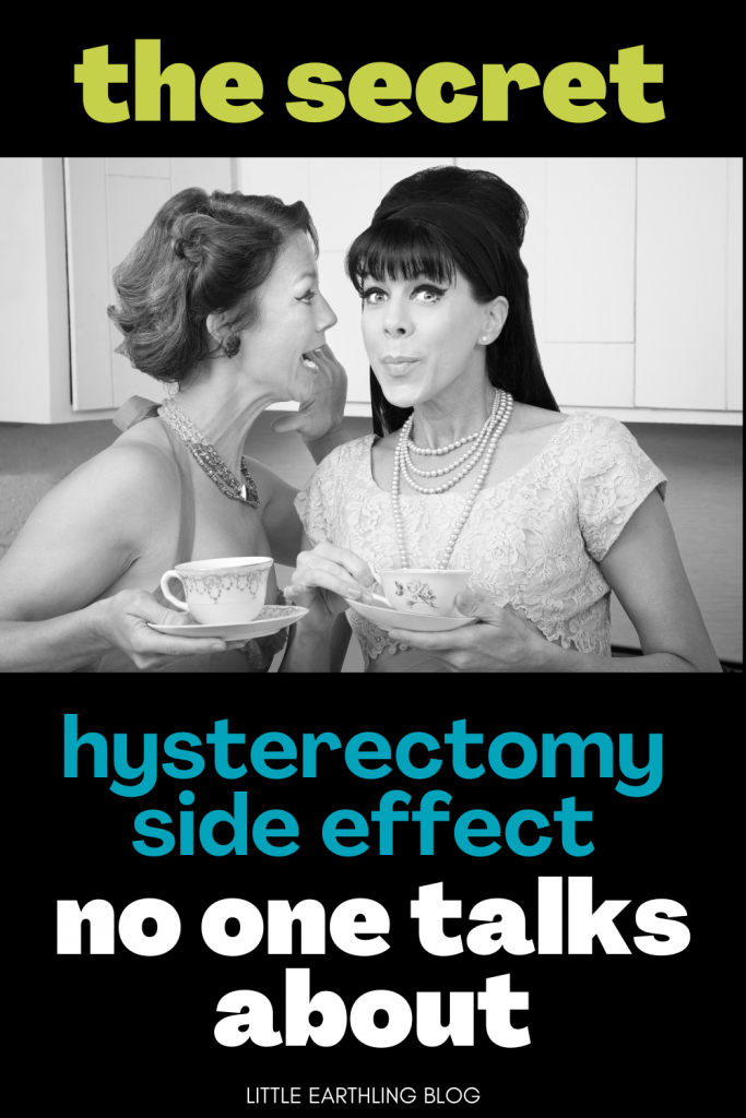 The secret hysterectomy side effect no one talks about